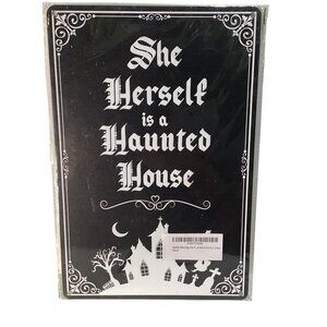 Golden Era Metal Sign 12 X 8 She Herself Is A Haunted House Novelty New Sign